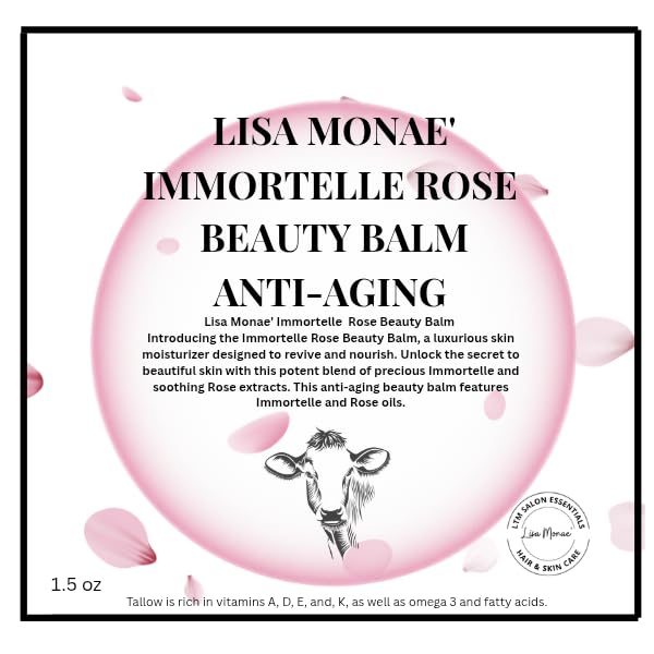 Lisa Monae' Immortelle Rose Beauty Balm Multifunctional Skin Care. Sourced from Nature. Face, Neck, Lips and around Eye area. The best skin care sourced from nature.