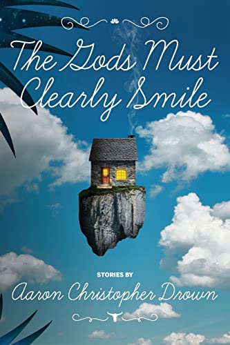 Cover of The Gods Must Clearly Smile