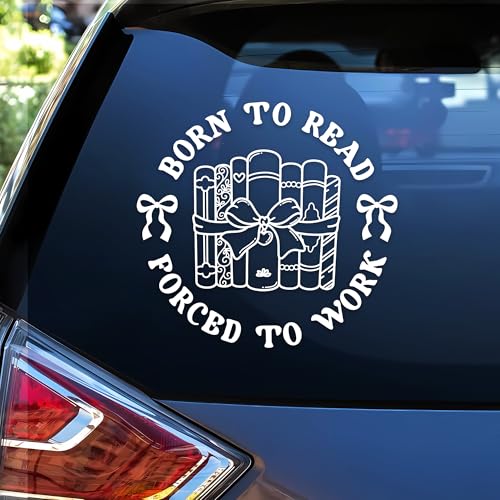 Image of Born to Read Force to Work Car Decal Bow Girly, Bookish, Reading Book, Humor Car Window Accessories Affirmations Vinyl Waterproof 6 Inches Bumper Sticker Gift for Mom Dad