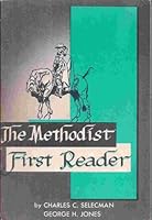 The Methodist first reader,: "On being a Christian," B0007EM52A Book Cover