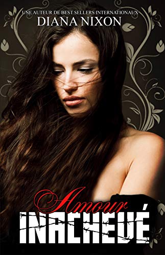 Amour Inachevé (French Edition)