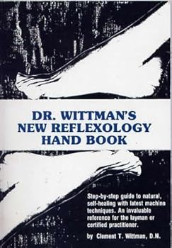 Unknown Binding Dr. Wittman's New Reflexology Hand Book
