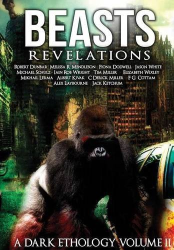 Beast:Revelations - A Dark Ethology - Volume 2