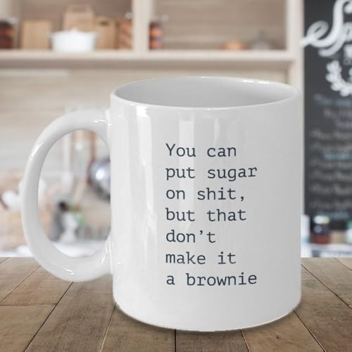 JOJIUART You Can Put Sugar On Shit, But That Don't
