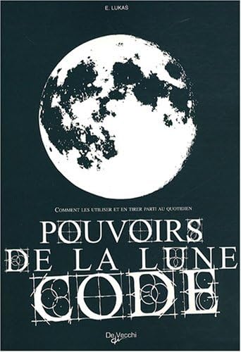 Pouvoirs de la lune code : Comment les utiliser et en tirer parti au quotidien