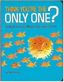 Paperback Think You're the Only One? Oddball Groups Where Outsiders Fit In Book