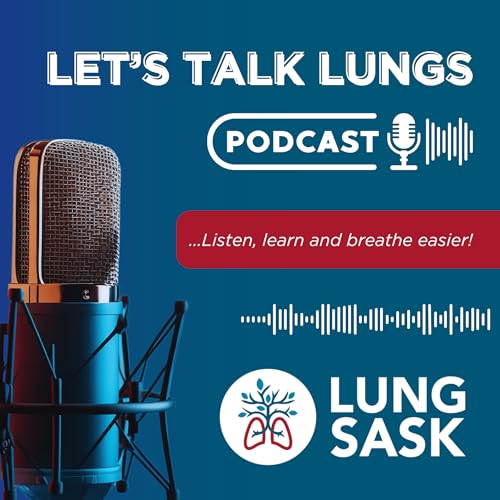 Couverture de Let&rsquo;s Talk Lungs Podcast