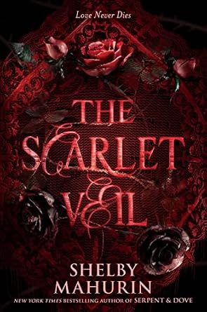 The Scarlet Veil by Shelby Mahurin, a fiction book cover depicting a red-themed background of roses with the title "The Scarlet Veil" in all-caps, red letters at the center.