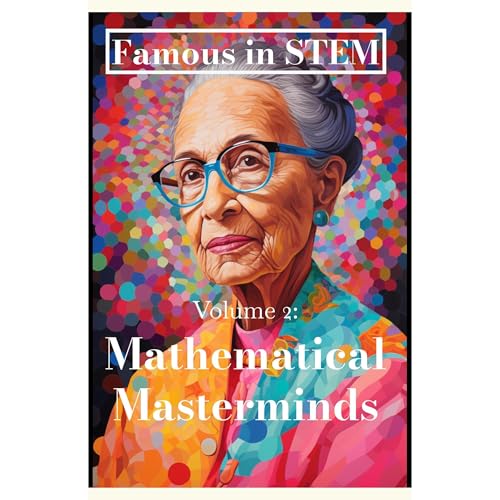 Famous in STEM: Mathematical Masterminds by Javier Sanz episode artwork