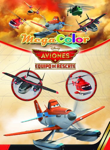 Aviones. Equipo de rescate. Megacolor (Disney. Aviones)