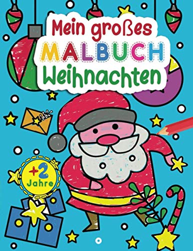 Preisvergleich Produktbild Mein großes Malbuch Weihnachten: ab 2 jahre Weihnachtsmalbuch für Kinder Nikolausgeschenk / Weihnachtsmann, Weihnachtselfen, winter.