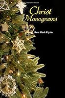 Christ Monograms 1536981540 Book Cover
