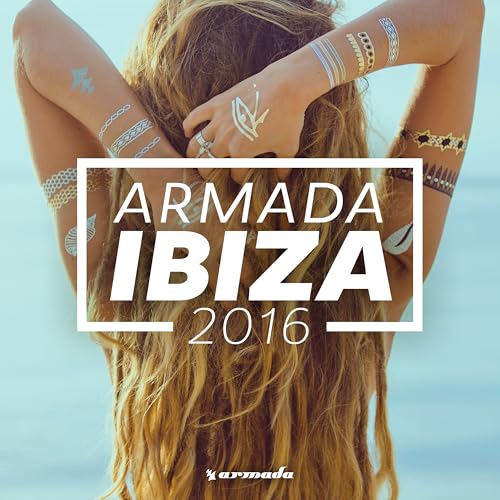 Play Armada Ibiza 2016 by VARIOUS ARTISTS on Amazon Music