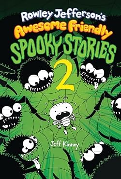 Rowley Jefferson’s Awesome Friendly Spooky Stories 2: From the Creator of Diary of a Wimpy Kid (The Awesome Fr 표지