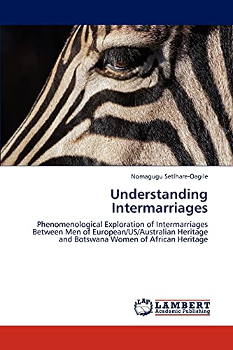 Understanding Intermarriages: Phenomenological Exploration of Intermarriages Between Men of European/US/Australian