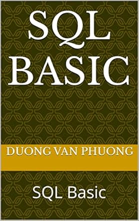 SQL Basic: SQL Basic eBook : van phuong, duong : Amazon.in: Kindle Store