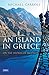 An Island in Greece: On the Shores of Skopelos (Tauris Parke Paperbacks)