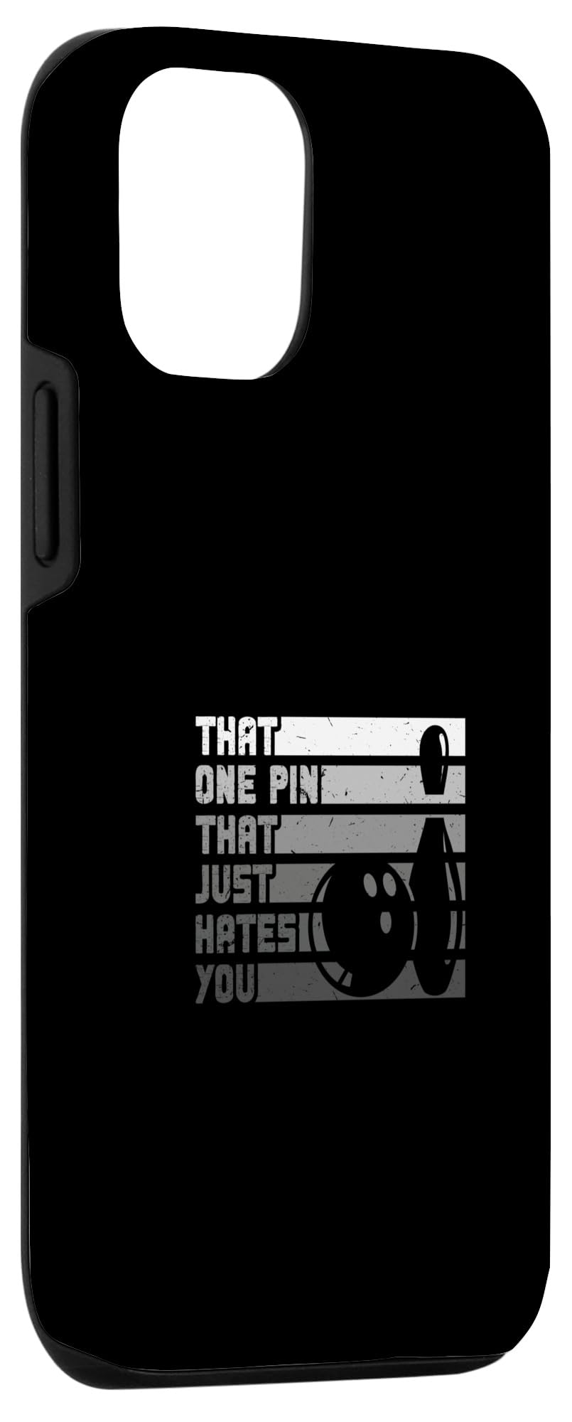 iPhone 14 That One Pin That Just Hates You Funny Bowling Case - Image 3