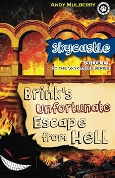 Brink's Unfortunate Escape from Hell - Book  of the Skycastle