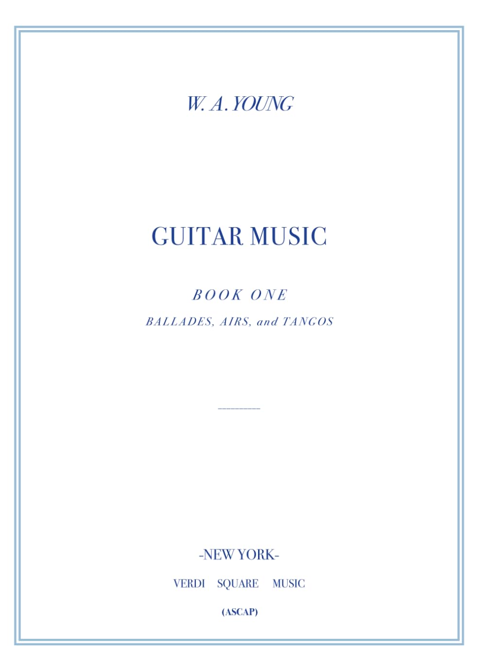 Guitar Music: Book I - Ballades, Airs, and Tangos (Classical Music Scores)