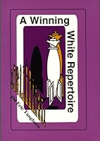 A Winning White Repertoire 0875682626 Book Cover