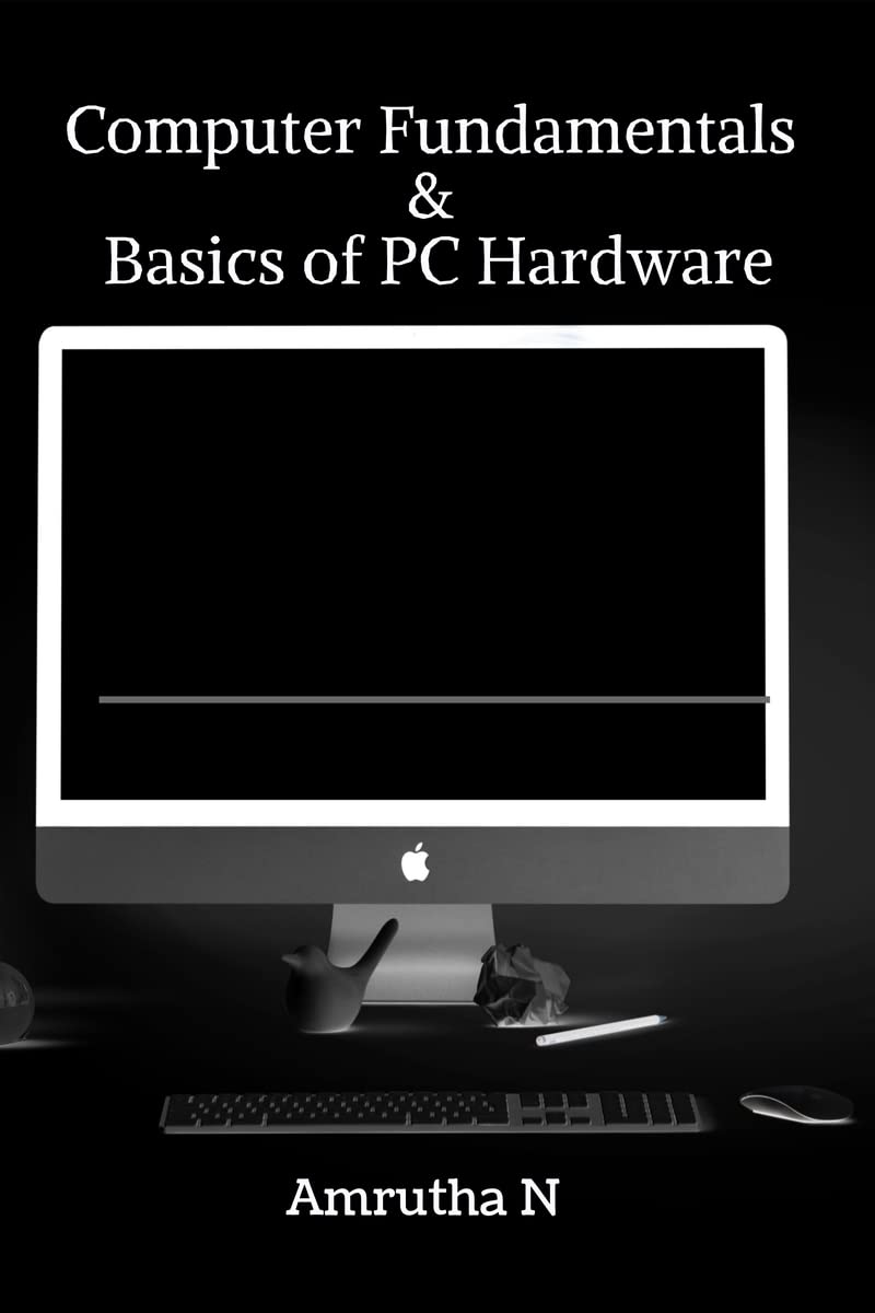 Computer Fundamentals & Basics of PC Hardware