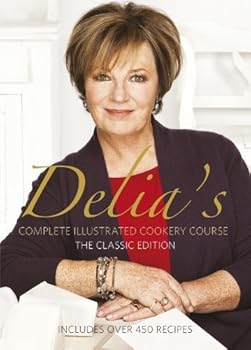 Delia Smith's Complete Illustrated Cookery Course, The Classic Edition by Delia Smith (1999) Hardcover
