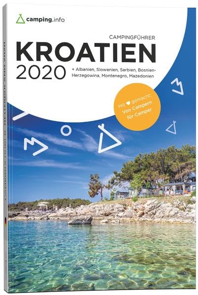 Camping.info Campingführer Kroatien 2020: + Albanien, Bosnien-Herzegowina,...