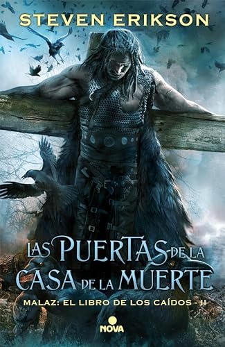 Las puertas de la Casa de la Muerte (Malaz: El Libro de los Caídos 2)