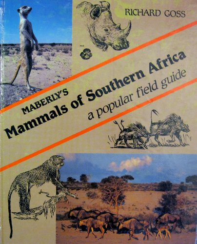 Maberly's mammals of southern Africa: A popular field guide