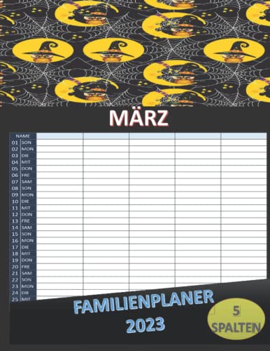Kalender Familienplaner 2023: 5 Spalten , kalender für 12 Monate: January 2023 - Dezember 2023 , Bestes Geschenk für die Familie in Halloween , in allen Ferien (German Edition)