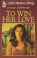 To Win Her Love 0708998313 Book Cover