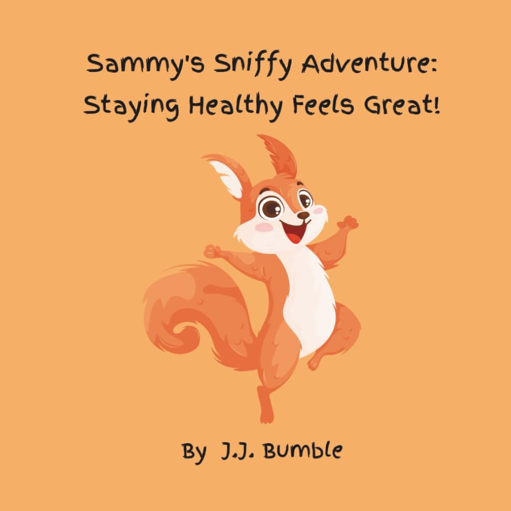 Sammy's Sniffy Adventure: Staying Healthy Feels Great!