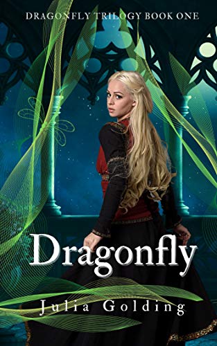 Dragonfly Dragonfly Trilogy Book 1 Kindle Edition By Golding Julia Children Kindle Ebooks Amazon Com