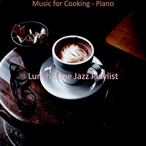 Music for Cooking - Piano de Lunch Time Jazz Playlist en Amazon Music ...