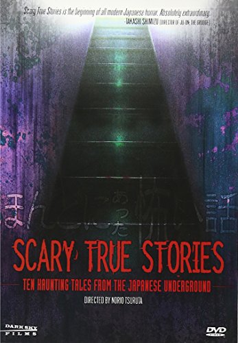 Scary True Stories: Ten Haunting Tales from the Japanese Underground