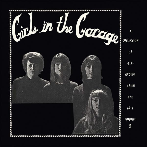洋楽 Girls in the Garage Volume 1 3 4 6 7 Various Artists