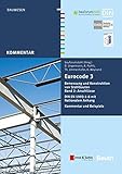 Eurocode 3 Bemessung und Konstruktion von Stahlbauten: Band 2: Anschlüsse. DIN EN 1993-1-8 mit Nationalem Anhang. Kommentar und Beispiele (+ E-Book). ... Ummenhofer, Dieter Ungermann, Klaus Weynand