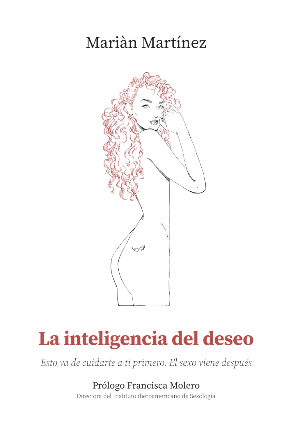 La inteligencia del deseo: Esto va de cuidarte a ti primero. El sexo viene después