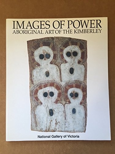 Amazon | Images of Power: Aboriginal Art of the Kimberley | Ryan ...