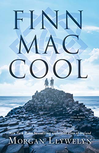 Finn Mac Cool (Celtic World of Morgan Llywelyn Book 3)