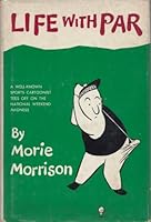 Life With Par B0007ENTNY Book Cover