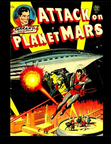 Attack On Planet Mars: Golden Age Science Fiction Comic