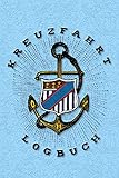 Kreuzfahrt Logbuch: Kreuzfahrt-Tagebuch und Logbuch zum Eintragen - Für ein unvergessliches Abenteuer auf hoher See. Reisetagebuch einer Seereise