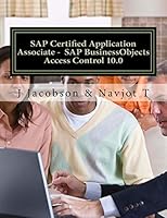 SAP Certified Application Associate - SAP Businessobjects Access Control 10.0 1512221279 Book Cover