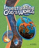Investigating God's World - abeka fifth grade science student textbook fifth edition