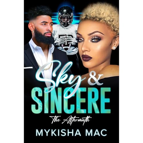 Sky &amp;amp; Sincere by MyKisha Mac episode artwork