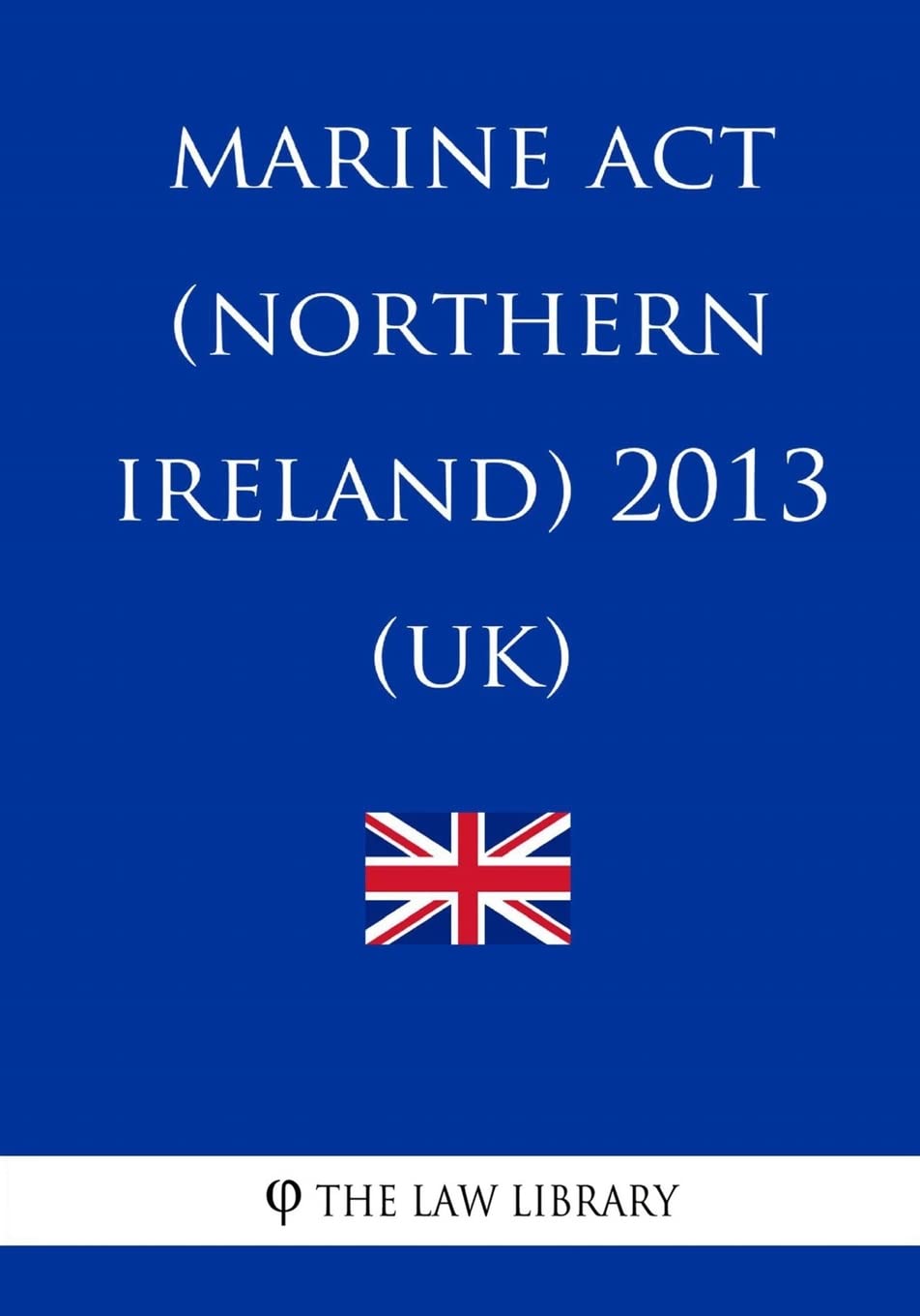 Marine Act (Northern Ireland) 2013 (UK)