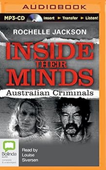 Inside Their Minds: Australian Criminals