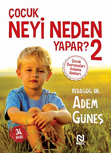 Çocuk Neyi Neden Yapar? - 2